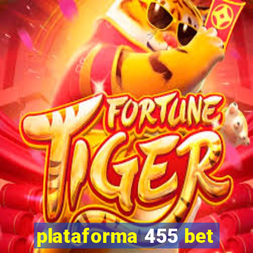 plataforma 455 bet